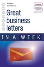Great Business Letters in a Week