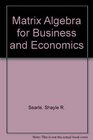 Matrix Algebra for Business and Economics
