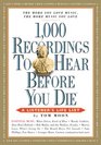 1,000 Recordings to Hear Before You Die (A 1,000..Before You Die Book)