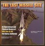 Last Missile Site An Operational and Physical History of Nike Site SF88 Fort Barry California