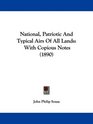 National Patriotic And Typical Airs Of All Lands With Copious Notes