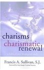Charisms and Charismatic Renewal A Biblical and Theological Study