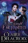 One Knight Enchanted A Medieval Romance