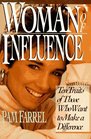 Woman of Influence Ten Traits of Those Who Want to Make a Difference