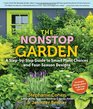 The Nonstop Garden A StepbyStep Guide to Smart Plant Choices and FourSeason Designs