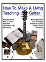 How to Make a Living Teaching Guitar And Other Musical Instruments