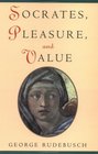 Socrates Pleasure and Value