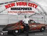 New York City Horsepower An Oral History of Fast Custom Machines