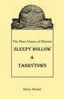 The Place Names of Historic Sleepy Hollow  Tarrytown