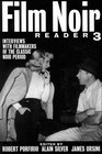 Film Noir Reader 3  Interviews with Filmmakers of the Classic Noir Period