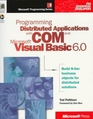 Programming Distributed Applications With Com  Microsoft Visual Basic 60