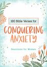 180 Bible Verses for Conquering Anxiety Devotions for Women