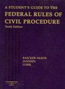 A Student's Guide to the Federal Rules of Civil Procedure