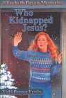 Who Kidnapped Jesus
