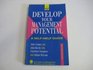 Develop Your Management Potential A Selfhelp Guide