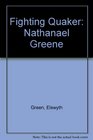 Fighting Quaker Nathanael Greene