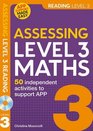 Assessing Level 3 Mathematics Independent Activities to Support APP
