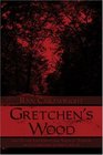 Gretchen's Wood and Other Lovecraftian Tales of Terror in Columbiana County Ohio