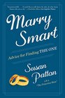 Marry Smart Advice for Finding THE ONE