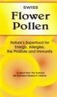 Swiss Flower Pollen Nature's Superfood for Energy Allergies the Prostate  Immunity