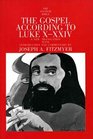 The Gospel According to Luke X-XXIV (The Anchor Yale Bible Commentaries)