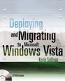 Deploying and Migrating to Microsoft Windows Vista