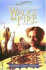 Walks the Fire (Prairie Winds, Bk 1)