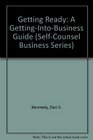 Getting Ready A GettingIntoBusiness Guide