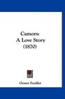 Camors A Love Story