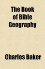 The Book of Bible Geography