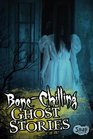 BoneChilling Ghost Stories