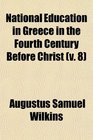 National Education in Greece in the Fourth Century Before Christ