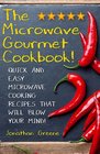 The Microwave Gourmet Cookbook Quick and Easy Microwave Cooking Recipes that will Blow your Mind