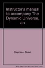 Instructor's manual to accompany The Dynamic Universe an introduction to astronomy Theodore P Snow