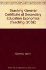 Teaching General Certificate of Secondary Education Economics