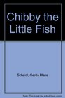 Chibby the Little Fish