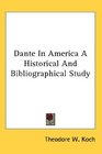 Dante In America A Historical And Bibliographical Study