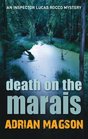 Death on the Marais Inspector Lucas Rocco Book 1