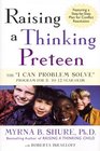 Raising a Thinking Preteen The I Can Problem Solve Program for 8 To 12 YearOlds