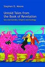 Untold Tales from the Book of Revelation Sex and Gender Empire and Ecology
