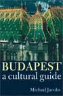 Budapest A Cultural Guide
