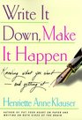 Write It Down Make It Happen : Knowing What You Want And Getting It