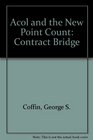 Acol and the New Point Count Contract Bridge