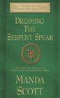 Dreaming the Serpent Spear