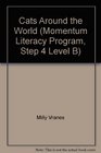 Cats Around the World (Momentum Literacy Program, Step 4 Level B)