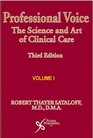 Professional Voice The Science and Art of Clinical Care Third Edition