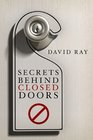 Secrets Behind Closed Doors