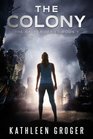 The Colony (Rasper) (Volume 1)