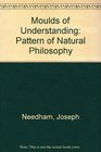 Moulds of Understanding Pattern of Natural Philosophy
