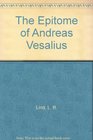 The Epitome of Andreas Vesalius